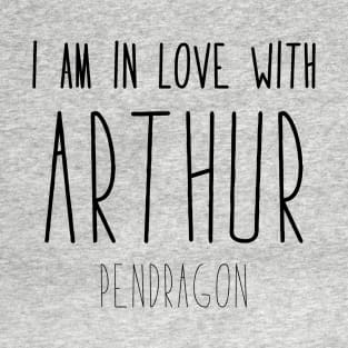 In Love With Arthur T-Shirt